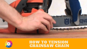 How to Tension Chainsaw chain