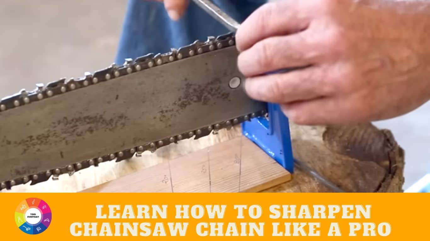 Learn How to Sharpen Chainsaw Chain Like a Pro